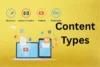 Guide to Different Content Types: Find What Works! - Post Thumbnail