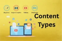 Guide to Different Content Types: Find What Works!