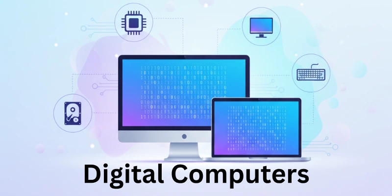 Digital Computers