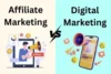 Digital Marketing vs. Affiliate Marketing: Complete Comparison - Post Thumbnail