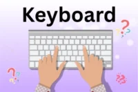 What are Keyboards? Comprehensive Guide