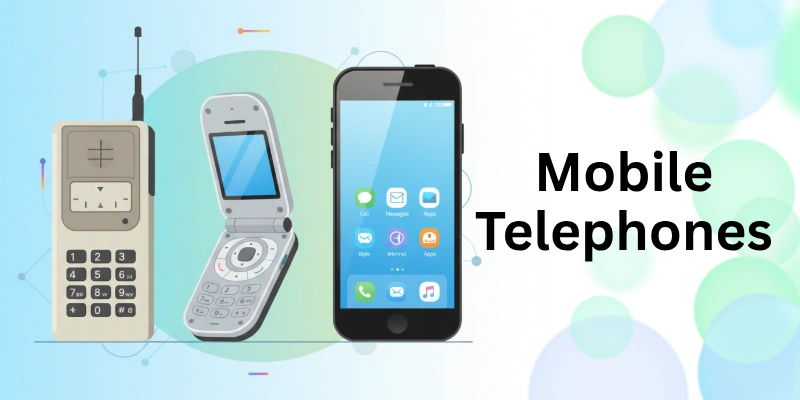 Mobile Telephones