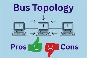 Advantages and Disadvantages of Bus Topology