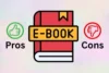 Pros and Cons of E-book: Benefits vs Limitations - Post Thumbnail