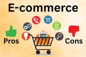 Pros and Cons of E-commerce: Shop Smarter Online