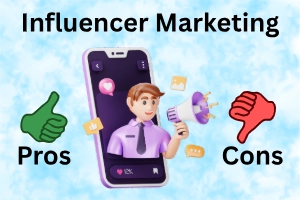 Pros and Cons of Influencer Marketing: Boost Your Brand Now!