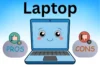 Pros & Cons of Laptop: Advantages vs. Disadvantages - Post Thumbnail