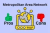 Pros & Cons of Metropolitan Area Network (MAN) - Post Thumbnail