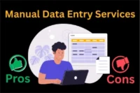 Pros & Cons of Manual Data Entry Services: Outsource or Automate?