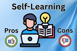 Pros and Cons of Self-Learning: Take Control of Your Education!